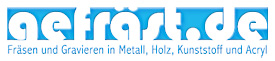 gefr&auml;st.de | Fr&auml;sen, Gravieren in Metall, Holz, Kunststoff und Acryl